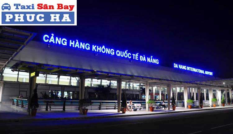 Đặt Taxi Sân bay Quốc tế Đà Nẵng uy tín giá sinh viên