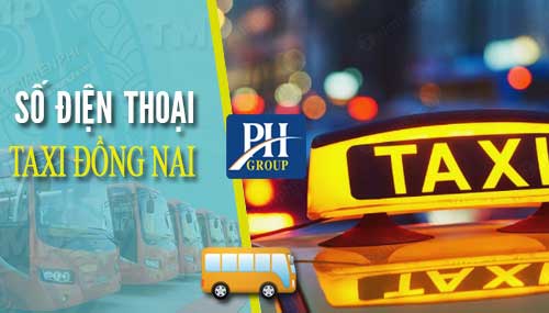 Số Điện Thoại Các Hãng Taxi Ở Đồng Nai