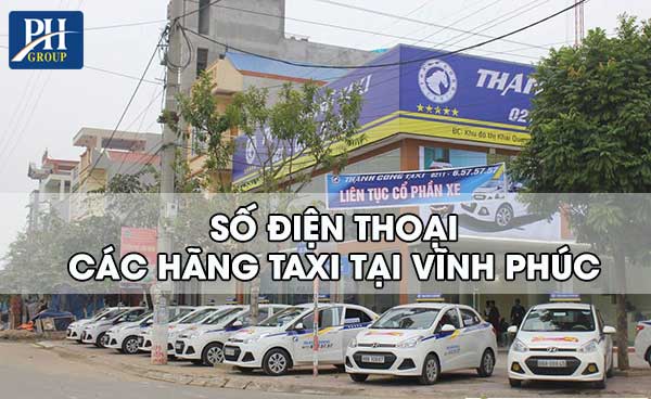 Số điện thoại các hãng taxi ở Vĩnh Phúc